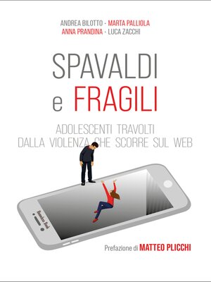 cover image of Spavaldi e fragili